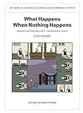 What Happens When Nothing Happens: Boredom and Everyday Life in Contemporary Comics (Studies in European Comics and Graphic Novels)