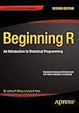 Beginning R: An Introduction to Statistical Programming