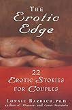 The Erotic Edge: 22 Erotic Stories for Couples