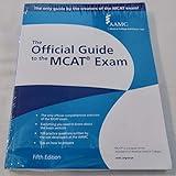 MCAT – The Official Guide to the MCAT® Exam, Fifth Edition