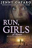 Run, Girls: A Memoir of an Appalachian Family in Crisis
