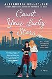 Count Your Lucky Stars: A Sparkling LGBTQ++ Romantic Comedy Featuring Best Friends Turned Lovers