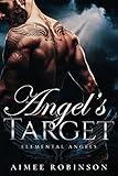 Angel's Target: A Paranormal Angel Romance (Elemental Angels Book 1)