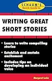 Schaum's Quick Guide to Writing Great Short Stories