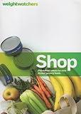 Weight Watchers Shop: PointsPlus Values for Over 20,000 Grocery Foods by Weight Watchers Staff (2012) Paperback