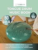 Tongue drum music book - 50 relaxing, yoga and meditation songs - reading music notes not required: For diatonic tongue drums in D major with 8 / 11 / ... - playing by numbers with the tongue drum