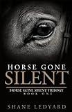 Horse Gone Silent (Horse Gone Silent Trilogy)