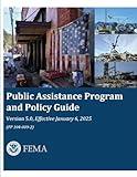 Public Assistance Policy Guide: Version 5, Effective January 6, 2025