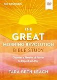 The GREAT Morning Revolution Video Study: Discover a Rhythm of Prayer to Begin Each Day