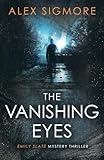 The Vanishing Eyes (Emily Slate FBI Mystery Thriller)