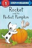 Rocket and the Perfect Pumpkin (Step into Reading)