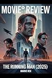 Movie Review: The Running Man (2025): A Rebellion, Reality, And The Race To Survive