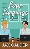 Love Language: An MM Grumpy/Sunshine Short Novella