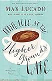 Miracle at the Higher Grounds Cafe (Heavenly)
