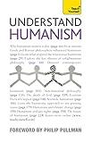 Understand Humanism: Teach Yourself (Teach Yourself - General)