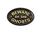 Beware of The Ghosts Haunted House Sign in Black with Gold Raised Lettering