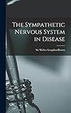 The Sympathetic Nervous System in Disease