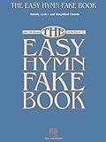 The Easy Hymn Fake Book: Over 150 Hymns in the Key of "C"