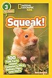 Squeak! (National Geographic Kids Readers, Level 3): 100 FUN Facts About Hamsters, Mice, Guinea Pigs, and More