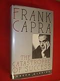 Frank Capra: Castastrophe of Success