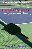 Murder on Court #1: The Quiet Pickleball Case