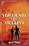 Viscounts & Villainy (Roaring Twenties Magic Book 3)