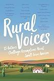 Rural Voices: 15 Authors Challenge Assumptions About Small-Town America