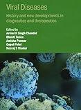 Viral Diseases: History and New Developments in Diagnostics and Therapeutics (Iop Ebooks)