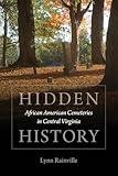 Hidden History: African American Cemeteries in Central Virginia