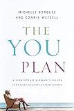 The YOU Plan: A Christian Woman's Guide for a Happy, Healthy Life After Divorce