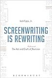 Screenwriting is Rewriting: The Art and Craft of Professional Revision