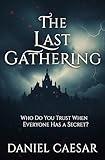 THE LAST GATHERING