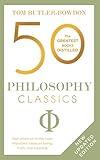 50 Philosophy Classics: Revised Edition (50 Classics)