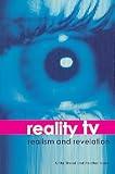 Reality TV: Realism and Revelation