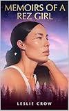 Memoirs of a Rez Girl