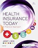 Health Insurance Today: A Practical Approach