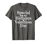 Valentine Birthday Women Girls Born on Valentines Day T-Shirt