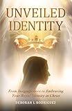 Unveiled Identity: From Insignificance to Embracing Your Royal Identity in Christ