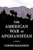 The American War in Afghanistan: A History