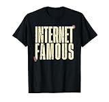 Internet Famous Saying Internet Humor Quote T-Shirt