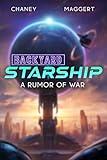 A Rumor of War (Backyard Starship Book 28)