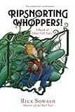 Ripsnorting Whoppers!: Humor from America's Heartland