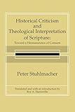 Historical Criticism and Theological Interpretation of Scripture