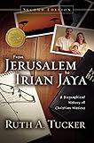 From Jerusalem to Irian Jaya: A Biographical History of Christian Missions