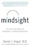Mindsight: The New Science of Personal Transformation