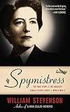 Spymistress: The True Story of the Greatest Female Secret Agent of World War II