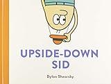 Upside-Down Sid