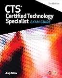 CTS Certified Technology Specialist Exam Guide, Third Edition