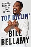 Top Billin': Stories of Laughter, Lessons, and Triumph