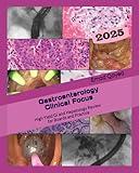 Gastroenterology Clinical Focus: High yield GI and hepatology review- for Boards and Practice - 3rd edition